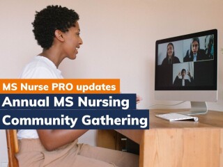 The 2022 MS Nurse PRO Annual MS Nursing Community Gathering