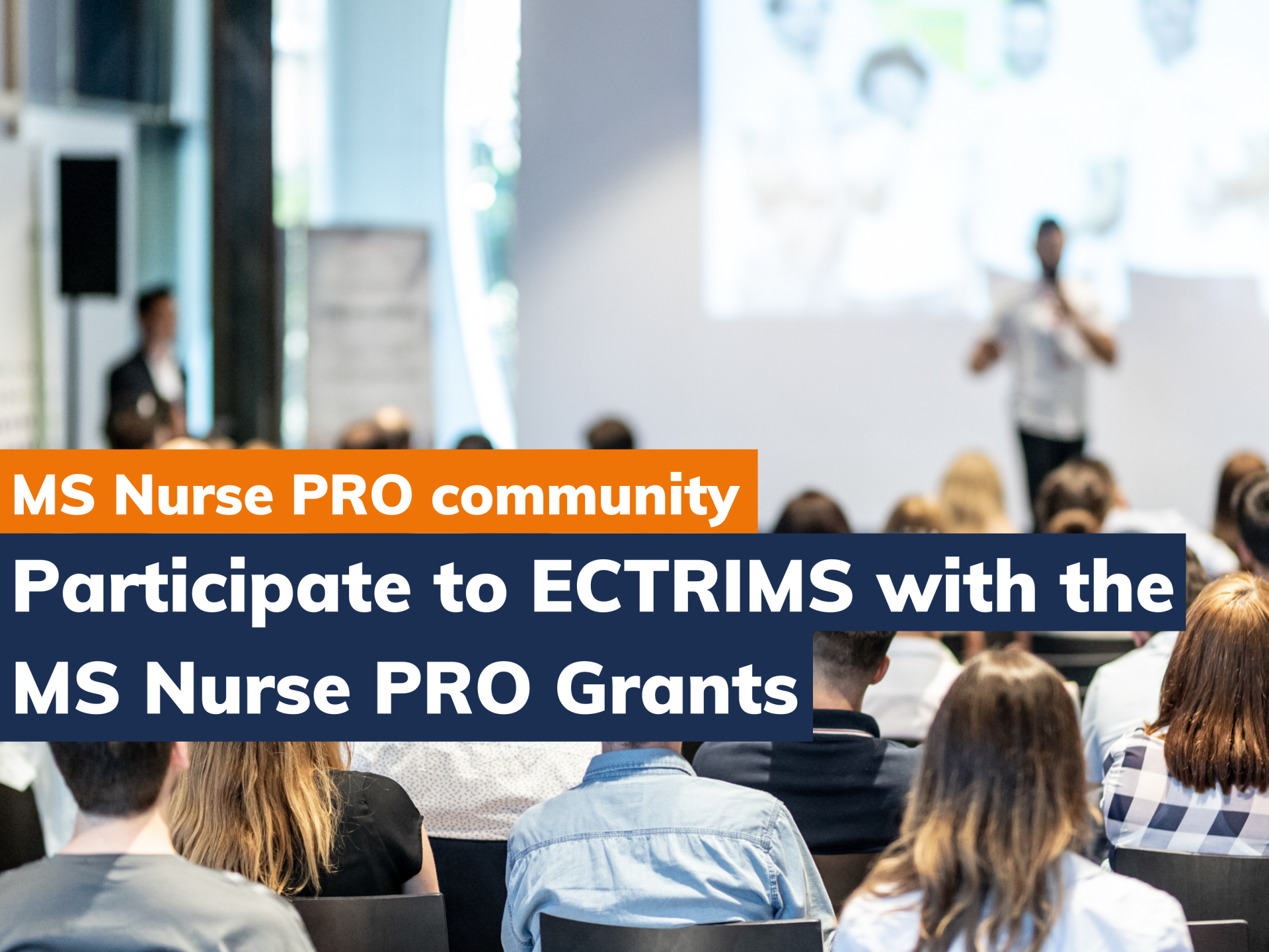 Seize the opportunity to participate to ECTRIMS 2023 with the MS Nurse PRO Grants