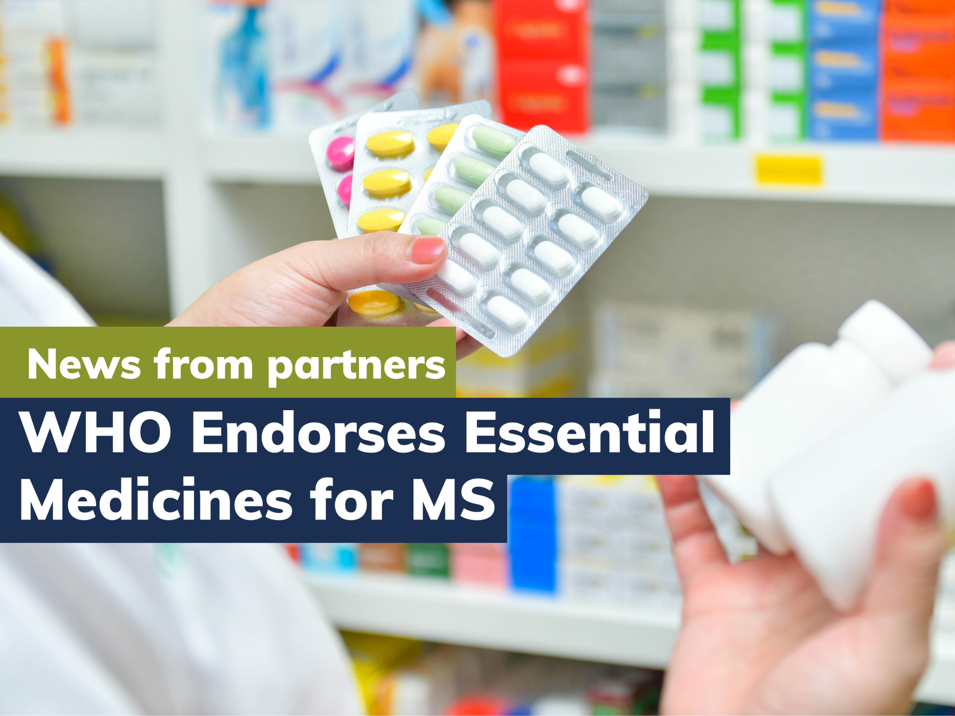 WHO Endorses Essential Medicines for Multiple Sclerosis