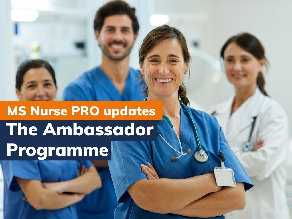 New Opportunity – the MS Nurse PRO Ambassador Programme!