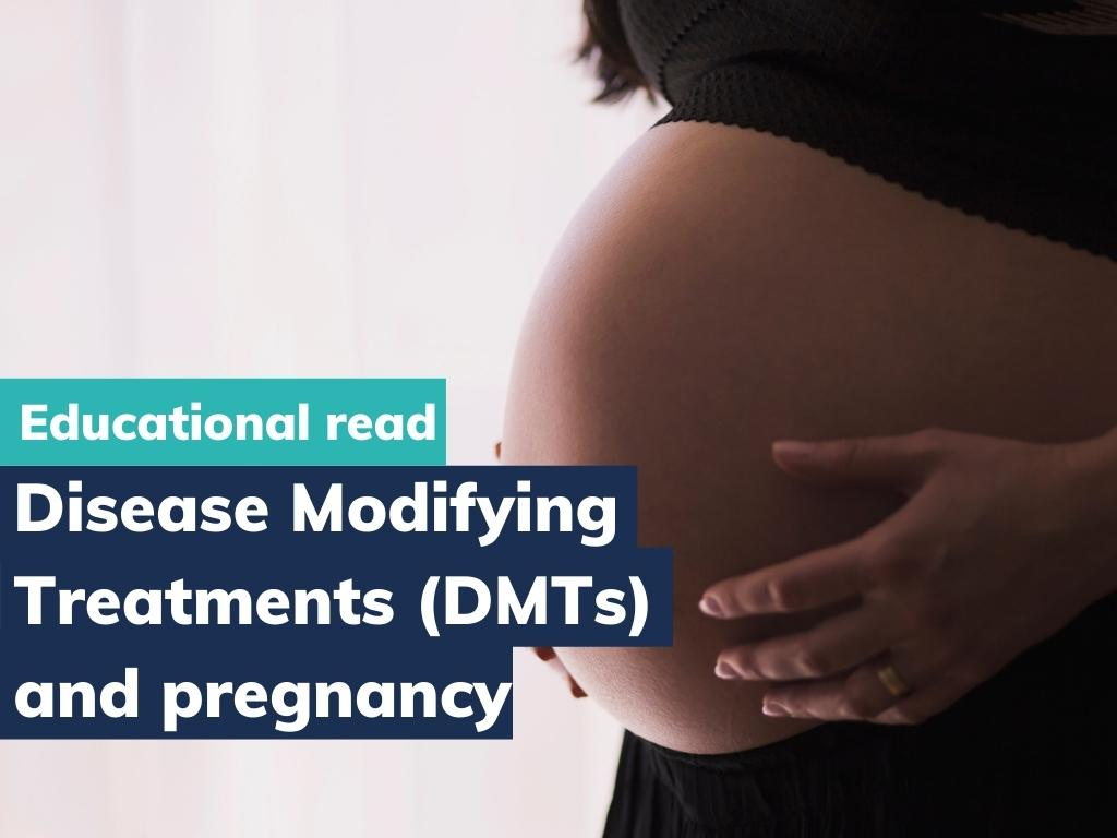 Disease modifying treatments and pregnancy in women with MS